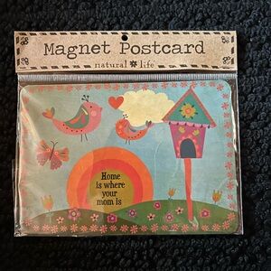 Natural Life Colorful Magnet Postcard " Home is where your Mom Is "